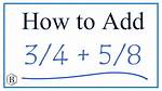 Add 1/2 and 5/8 ·