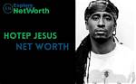 All About Hotep Jesus | Age, Net Worth, Relationship, Career