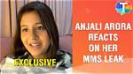 Anjali Arora Mms Videos: the Untold Story