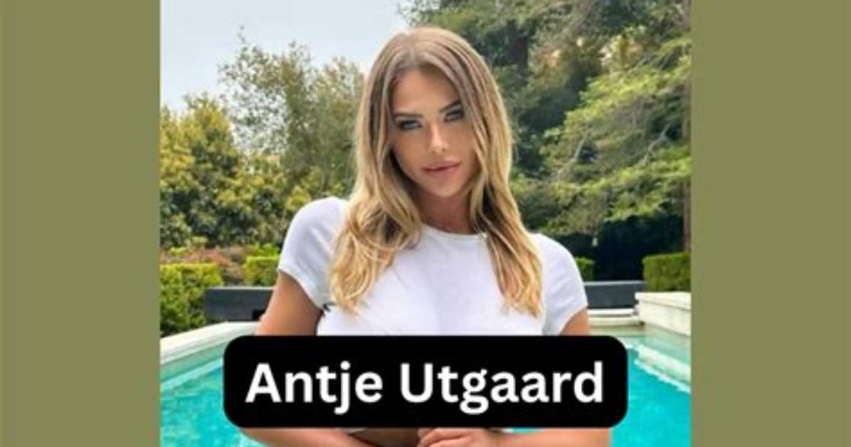 Antje Utgaard Onlyfans Leaks: a Comprehensive Guide