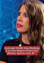 Aubrey Wyatt Bullying: the Impact and Consequences