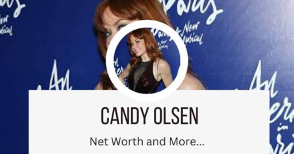 Candy Olsen’s Net Worth, Biography, Career, Awards, Fact and Life Story
