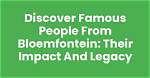 Discover Famous People and Their Impact
