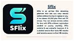 Discover the World of Sflix Watch: Your Ultimate Streaming Companion