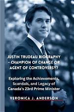 Exploring the Legacy of Forbes Justin Trudeau: a Leader in the Spotlight