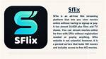Exploring the World of S Flix: Your Ultimate Streaming Companion