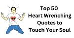 Heart-Wrenching Quotes on the Agony of Hurt