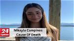 Is Mikayla Campinos Dead?