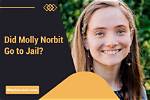 Is Molly Nobitt in Jail? the Truth Behind the Rumors