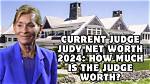 Judge Judy's Net Worth and Financial Empire