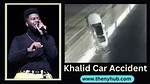 Khalid's Unexpected Journey: the Car Accident That Shocked Fans