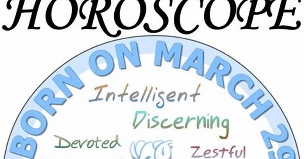 March 29 Zodiac Horoscope Birthday Personality ·