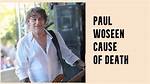 Paul Wossen Cause of Death: What Happened to Paul Wossen?