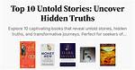 Surprising Truths and Untold Stories