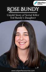 Ted Bundy's Daughter 2024: a Journey of Discovery and Identity