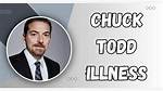 Understanding Chuck Todd's Illness: a Deep Dive into the Situation