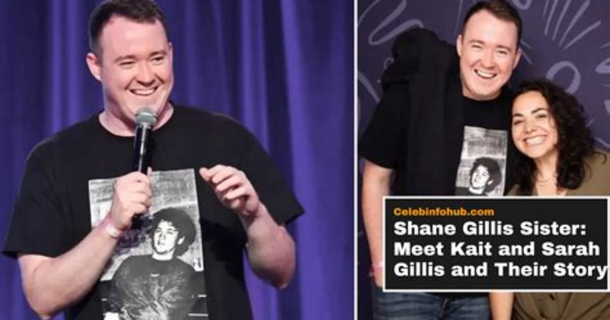 Understanding the Influence of Shane Gillis’ Mom