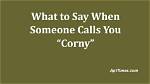 Unforgettable Corny Things to Say: a Guide to Timeless Cliches