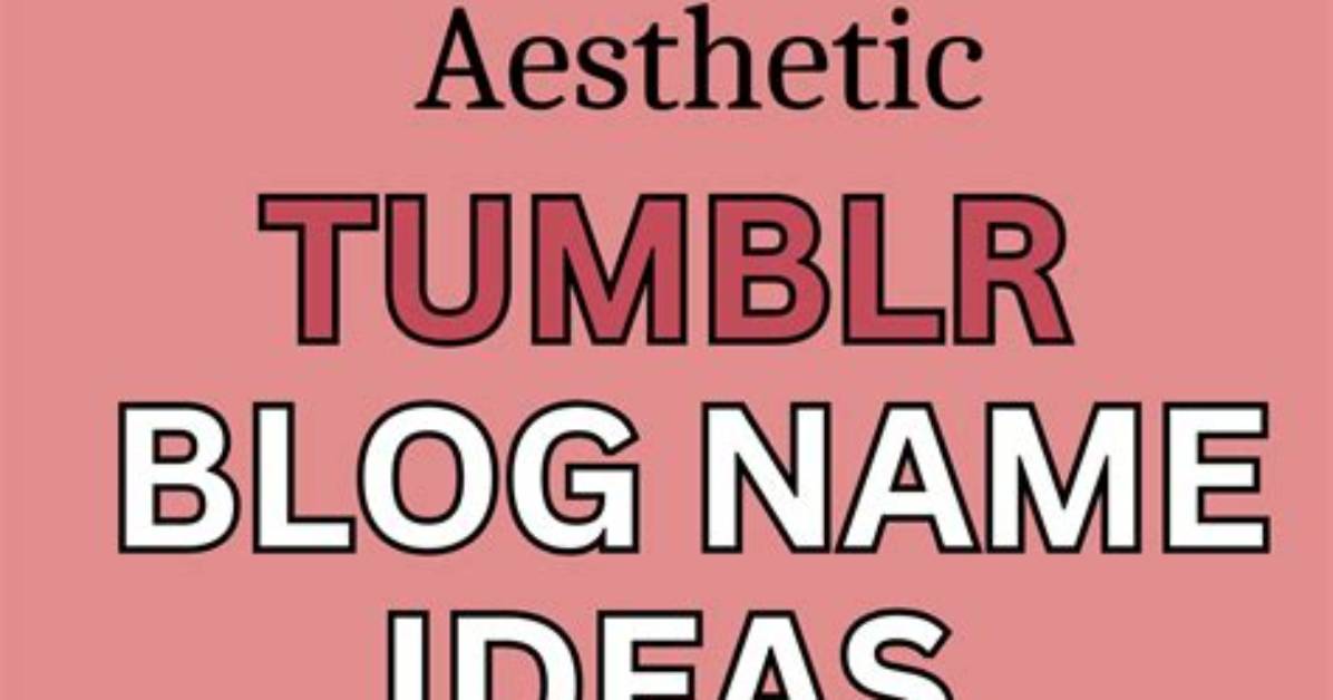Unlock Creative Names for Your Tumblr Blog: a Journey to Discovery