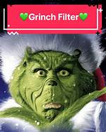 Unmasking the Fun: the Grinch Filter Tiktok Craze