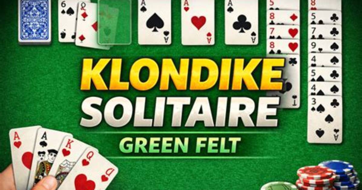 Unraveling the Charm of Klondike Green Felt Solitaire