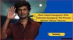 Unveiling the Love Life of Lokesh Kanagaraj: Who Is His Girlfriend?