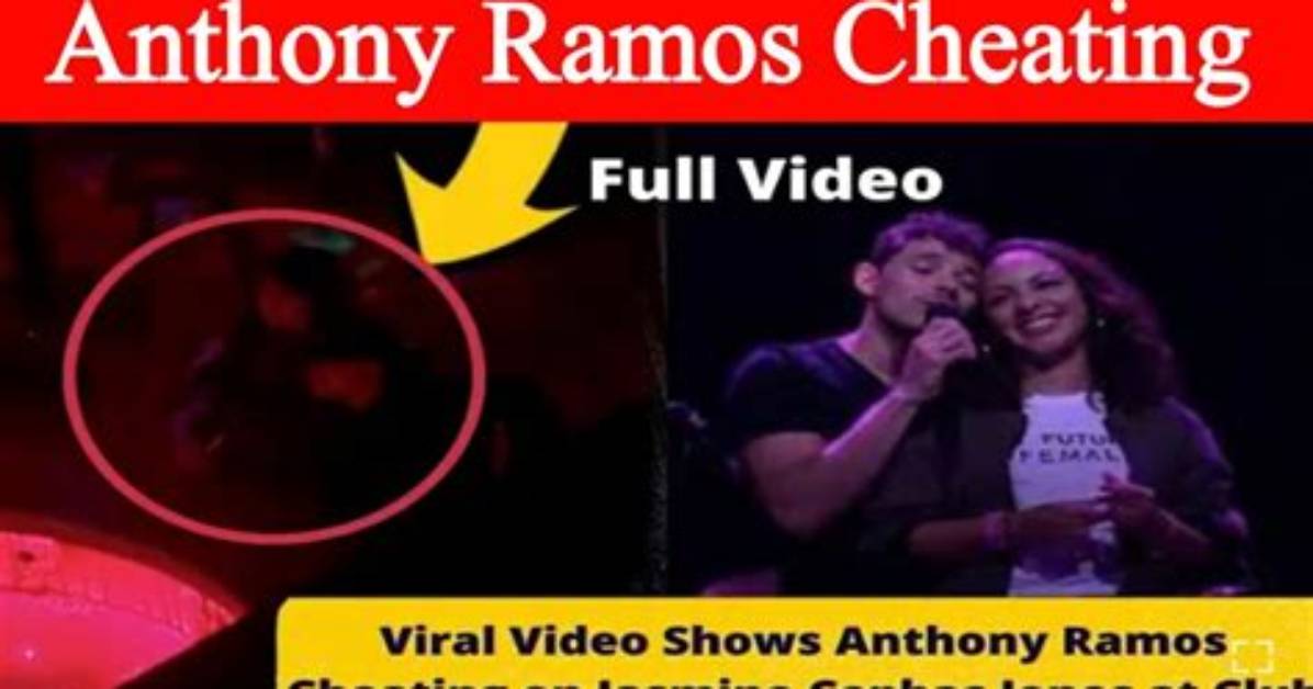 Unveiling the Truth: Anthony Ramos Cheating Scandal