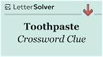 Uses Special Toothpaste on Crossword Clue Answer