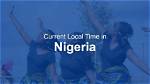 What Time Is It Now in Nigeria?
